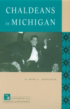 Chaldeans in Michigan - Sengstock, Mary C.