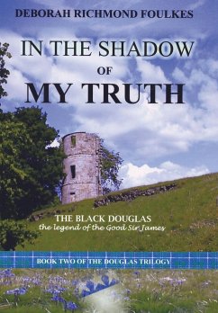 In the Shadow of My Truth - Foulkes, Deborah Richmond