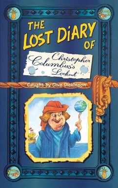 The Lost Diary of Christopher Columbus's Lookout - Dickinson, Clive