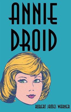 Annie Droid - Warner, Robert James