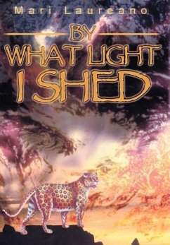 By What Light I Shed - Laureano, Mari