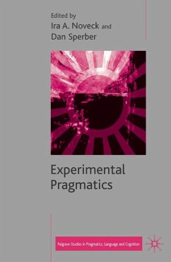 Experimental Pragmatics - Noveck, Ira A. / Sperber, Dan (eds.)