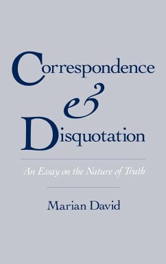 Correspondence and Disquotation - David, Marian A. Correspondence and Disquotation - David, Marian A.