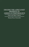 Digging the Africanist Presence in American Performance