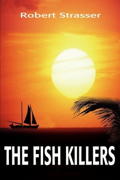 The Fish Killers - Strasser, Robert
