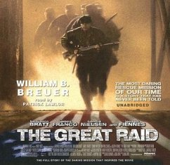 The Great Raid: Rescuing the Doomed Ghosts of Bataan and Corregidor - Breuer, William B.