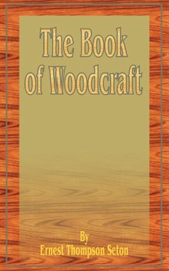The Book of Woodcraft - Seton, Ernest Thompson