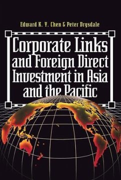 Corporate Links And Foreign Direct Investment In Asia And The Pacific - Chen, Eduard K y; Drysdale, Peter; Davidson, James H