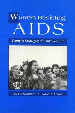 Women Resisting AIDS: Feminist Strategies of Empowerment - Schneider, Beth