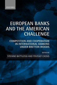 European Banks and the American Challenge - Battilossi, Stefano / Cassis, Youssef (eds.)