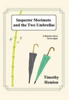 Inspector Morimoto and the Two Umbrellas - Hemion, Timothy