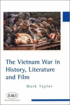 The Vietnam War in History, Literature and Film - Taylor, Mark