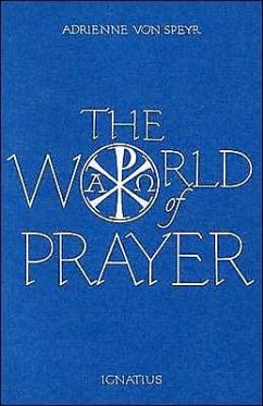 World of Prayer - Speyr, Adrienne Von