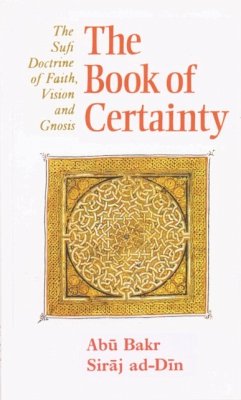 The Book of Certainty - Siraj ad-Din, Abu Bakr