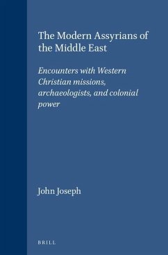 The Modern Assyrians of the Middle East - Joseph, John