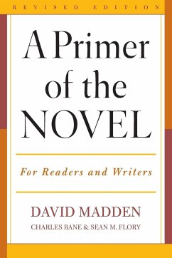 A Primer of the Novel - Madden, David Bane, Charles Flory, Sean M
