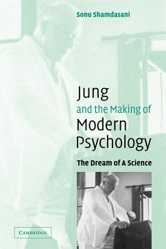 Jung and the Making of Modern Psychology - Shamdasani, Sonu; Sonu, Shamdasani