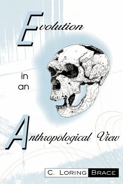 Evolution In An Anthropological View - Brace, Loring C.