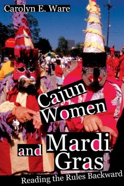 Cajun Women and Mardi Gras - Ware, Carolyn E