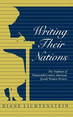 Writing Their Nations - Lichtenstein, Diane
