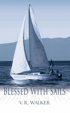 Blessed With Sails - Walker, V. R.