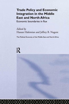 Trade Policy and Economic Integration in the Middle East and North Africa - Hakimian, Hassan (ed.)