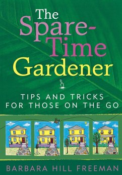 The Spare-Time Gardener - Freeman, Barbara Hill