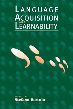 Language Acquisition and Learnability - Bertolo, Stefano (ed.)