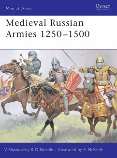 Medieval Russian Armies 1250-1500 - Nicolle, David; Shpakovsky, Viacheslav
