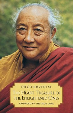 The Heart Treasure of the Enlightened Ones: The Practice of View, Meditation, and Action - Khyentse, Dilgo; Rinpoche, Patrul