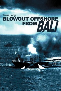 Blowout Offshore from Bali - Long, Russ