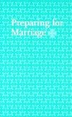 Preparing for Marriage: Services from the Book of Common Prayer 2004 and Readings Recommended for the Marriage Service
