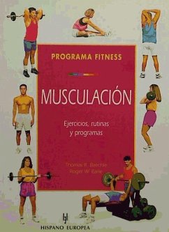 Programa Fitness Musculación - Baechle, Thomas R.; Earle, Roger W.