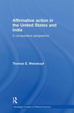 Affirmative Action in the United States and India - Weisskopf, Thomas E