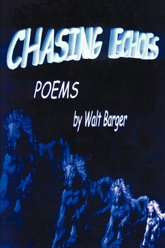 Chasing Echoes - Barger, Walt