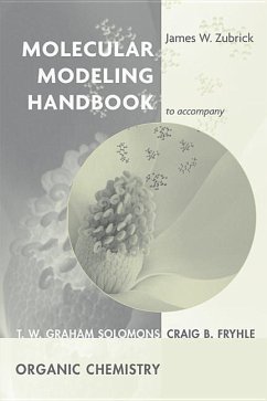 Molecular Modeling Handbook to Accompany Organic Chemistry, 8e - Zubrick, James W; Solomons, T W Graham; Fryhle, Craig B