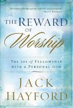 The Reward of Worship - Hayford, Jack