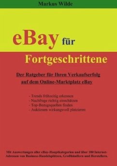 eBay für Fortgeschrittene - Wilde, Markus