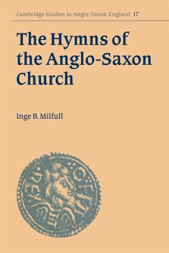 The Hymns of the Anglo-Saxon Church - Milfull, Inge B.