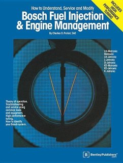Bosch Fuel Injection & Engine Management: Theory of Operation, Troubleshooting and Service Using Common Tools and Equipment, High Performance Tuning, - Probst, C.