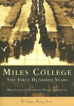 Miles College: The First Hundred Years - Miles College Centennial History Committ