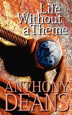 Life Without a Theme - Deans, Anthony