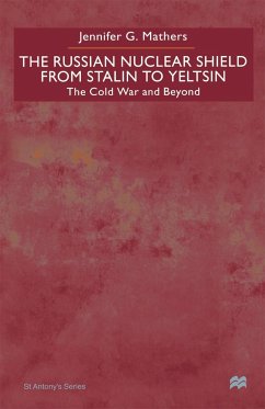 The Russian Nuclear Shield from Stalin to Yeltsin - Mathers, Jennifer G.