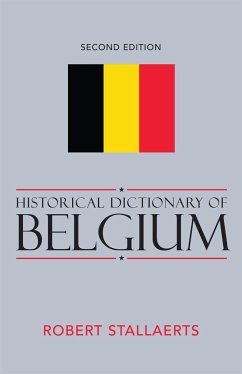 Historical Dictionary of Belgium - Stallaerts, Robert