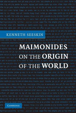 Maimonides on the Origin of the World - Seeskin, Kenneth