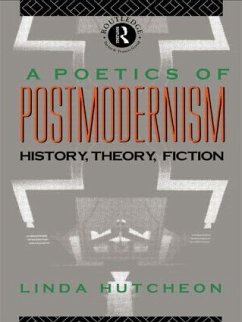 A Poetics of Postmodernism - Hutcheon, Linda