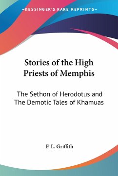 Stories of the High Priests of Memphis - Griffith, F. L.