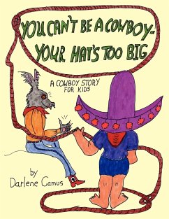 You Can't Be A Cowboy - Your Hat's Too Big - Camus, Darlene