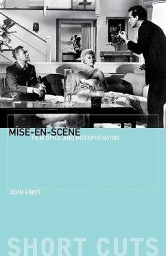 Mise-en-scene - Film Style and Interpretation - Gibbs, John