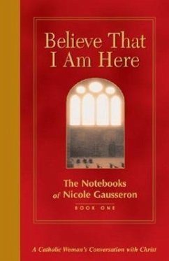 Believe That I Am Here - Gausseron, Nicole